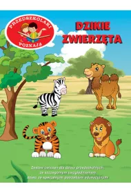 Przedszkolaki poznaj�. Dzikie zwierz�ta