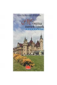 Moszna zamek i park Przewodnik wersja polska