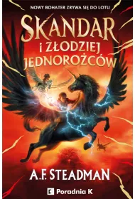 Skandar i zodziej jednorocw. Skandar. Tom 1