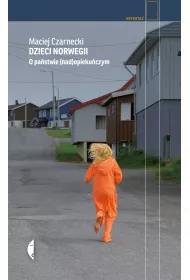 Dzieci Norwegii. O pa�stwie (nad)opieku�czym