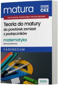Matura 2027. Matematyka. Teoria do matury. Zakres podstawowy. Vademecum