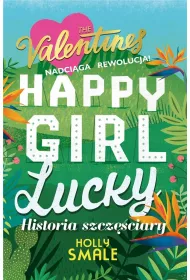 Happy Girl Lucky. The Valentines. Tom 1