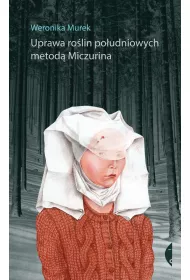 Uprawa ro�lin po�udniowych metod� Miczurina