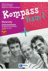 Kompass Team 2. Materia�y �wiczeniowe do j�zyka niemieckiego dla klas 7-8. Szko�a podstawowa