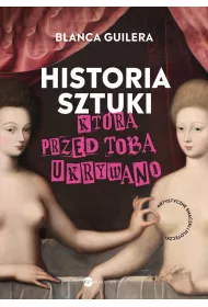 Historia sztuki, ktr przed tob ukrywano
