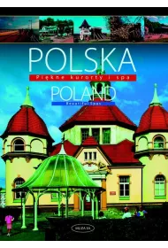 Polska. Pi�kne kurorty i spa/Poland. Beautiful Spas