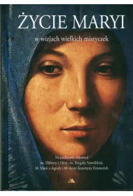 �ycie Maryi w wizjach wielkich mistyczek (OT)