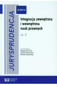 Integracja zewntrzna i wewntrzna nauk prawnych. Jurysprudencja 3/2014. Cz 2