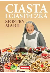 Ciasta i ciasteczka siostry marii