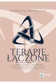 Terapie ��czone. Stymulatory tkankowe w protoko�ach ��czonych z najnowsz� technologi�
