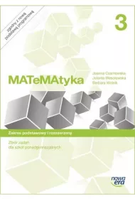 MATeMAtyka 3. Zbi�r zada� dla szk� ponadgimnazjalnych. Zakres podstawowy i rozszerzony