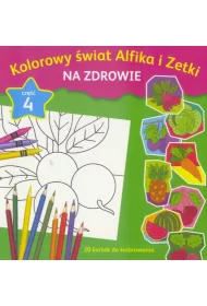 Kolorowy �wiat Alfika i Zetki na zdrowie cz.4