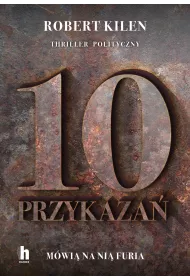 Furia i 10 przykaza�