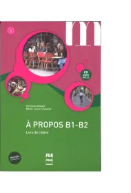A propos B1-B2. Livre de l'eleve + CD audio