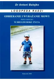Odbieranie i wyrazanie mowy przez dziecko w 2 roku
