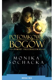 Potomkowie Bog�w. Powr�t Przeznaczenia