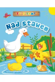 Tu i tam! Nad stawem
