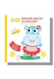 Hipcia. Du�e piankowe naklejki dla maluszka. Koloruj� i naklejam