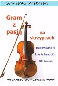 Gram z pasj� na skrzypcach Happy Sandra
