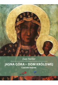 Jasna G�ra - dom Kr�lowej. Czytanki majowe