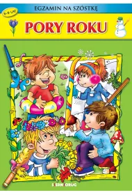 Egzamin na sz�stk�. Pory roku (wiek 6-9 lat)