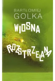 Wiosna rozstrzelana
