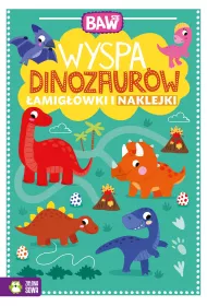 Baw si�. Wyspa dinozaur�w. �amig��wki i naklejki