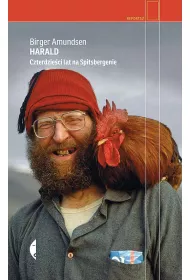 Harald. Czterdzie�ci lat na Spitsbergenie