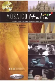 Mosaico italia. Percorsi nella cultura e nella civiltà italiana