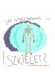 Jak narysowa� szkielet