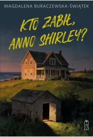 Kto zabi�, Anno Shirley?
