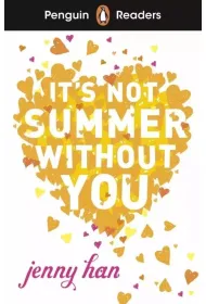 It`s Not Summer Without You. Penguin Readers Level 4 wer. angielska