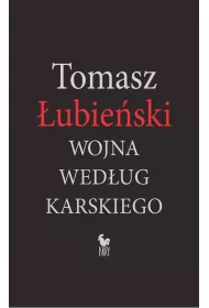 Wojna wed�ug Karskiego
