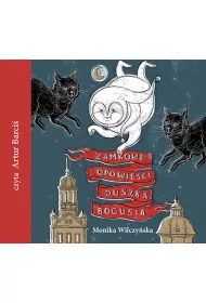 Audiobook Zamkowe opowie�ci duszka Bogusia CD