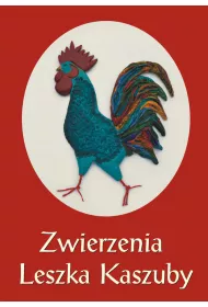 Zwierzenia Leszka Kaszuby albo Kaszebscze note