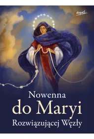 Nowenna do Maryi Rozwi�zuj�cej W�z�y