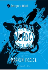 Skrzynia W�adcy Piorun�w. Detektywi na k�kach. Tom 1