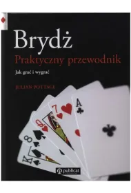 BRYDZ PRAKTYCZNY PRZWODNIK JAK GRAC I WYGRAC-PUBLICAT