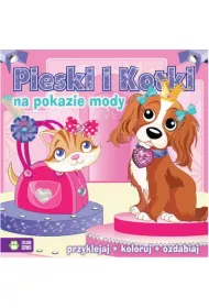Pieski i kotki na pokazie mody. Przyklejaj, koloruj, ozdabiaj
