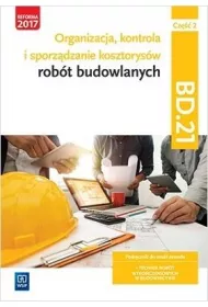 Organizacja, kontrola i sporzdzanie kosztorysw robt budowlanych. BD.21 technik robt wykoczeniowych w budownictwie. Cz 2