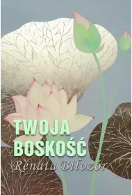 Twoja bosko��