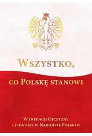 Wszystko co Polsk� stanowi