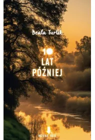 10 lat p�niej