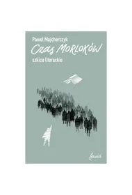 Czas Morlok�w. Szkice literackie