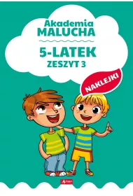 Akademia malucha. 5-late. Zeszyt 3. Naklejki