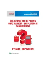 Odliczanie VAT od paliwa oraz nabycia i eksploatacji samochod�w