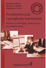 eBook Przedsibiorczo i zarzdzanie innowacjami. Wiedza technologia konkurencja przedsibiorstwo pdf