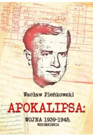 Apokalipsa: Wojna 1939-1945. Wspomnienia