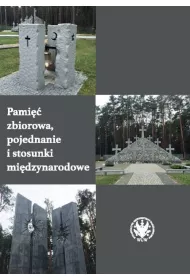Pami�� zbiorowa, pojednanie i stosunki mi�dzynarodowe