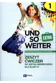 Und so weiter Extra 1. Zeszyt wicze do jzyka niemieckiego dla klasy 4